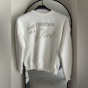 Six Stories “Last Christmas as a Miss” Crewneck